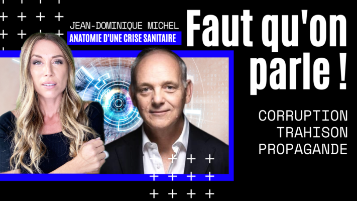 Propagande, corruption & trahison - Jean-Dominique Michel (25.11.2020)