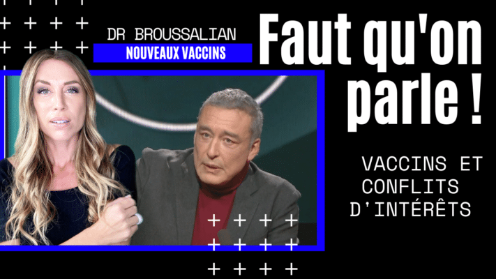 Vaccins Covid19 et conflits d'intérêt - Dr Edouard Broussalian (Mars 2021)
