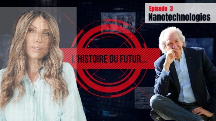 L'Histoire du futur - #3.0 - Les nanotechnologies et nanoparticules