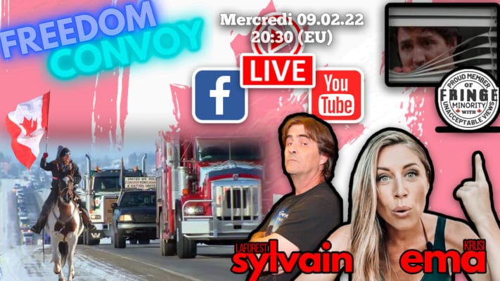 [09.02.2022] - REPLAY Live - Ottawa : le Convoi de la Liberté, avec Sylvain Laforest et Malika Bonapace