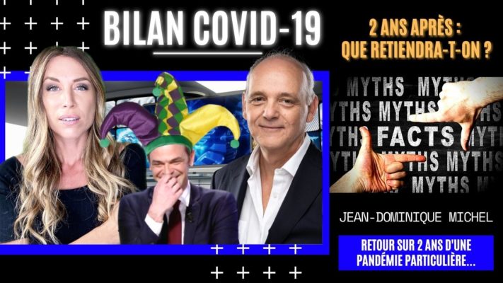 Bilan Covid-19 - Jean-Dominique Michel (Mars 2022)