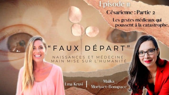 Faux Départ - #11 - Partie 2 - La césarienne : AVAC